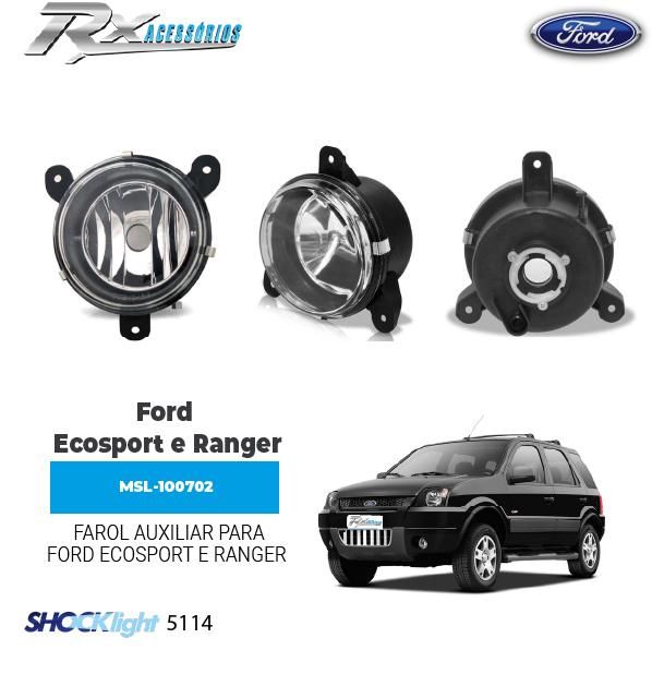 Farol auxiliar Shocklight Ford Ecosport (2003 até 2007) e Ranger (2005 até 2011)