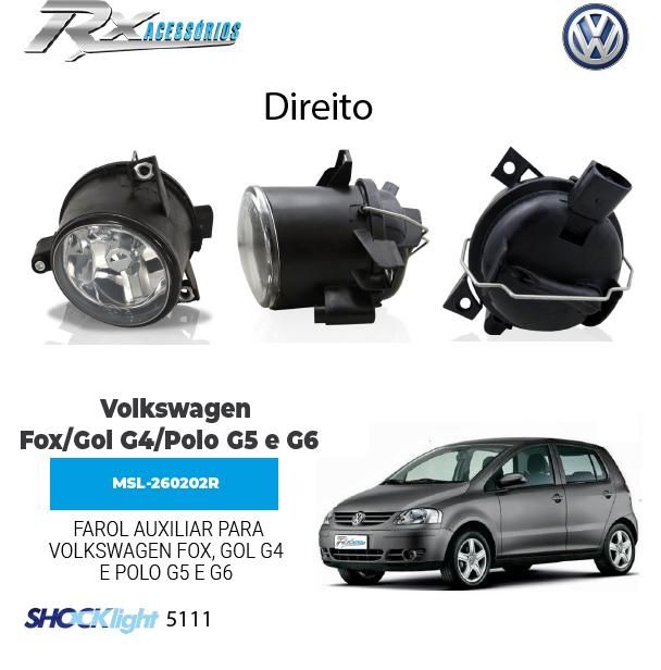 Farol auxiliar Shocklight para Volkswagen Fox (2003 Até 2009) /Gol G4 /Polo G5 e G6 (2003 até 2007)