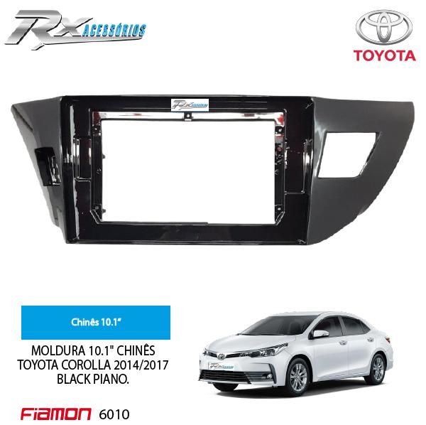 Moldura 10.1" Fiamon para Toyota Corolla 2014 até 2017 - Black Piano